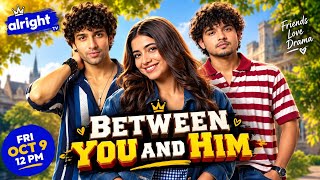 Between You And Him-- Riyaz Aly and Alishafull episodes [1 to 28]