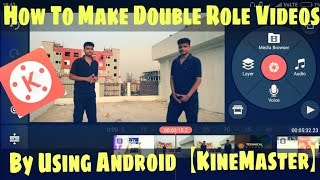 How To Make Double Role Video In Android?