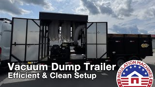 The Combination Insulation Vacuum Dump Trailer by Insulation Machines