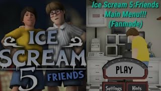 Ice Scream 5: Friends Main Menu (Fanmade)