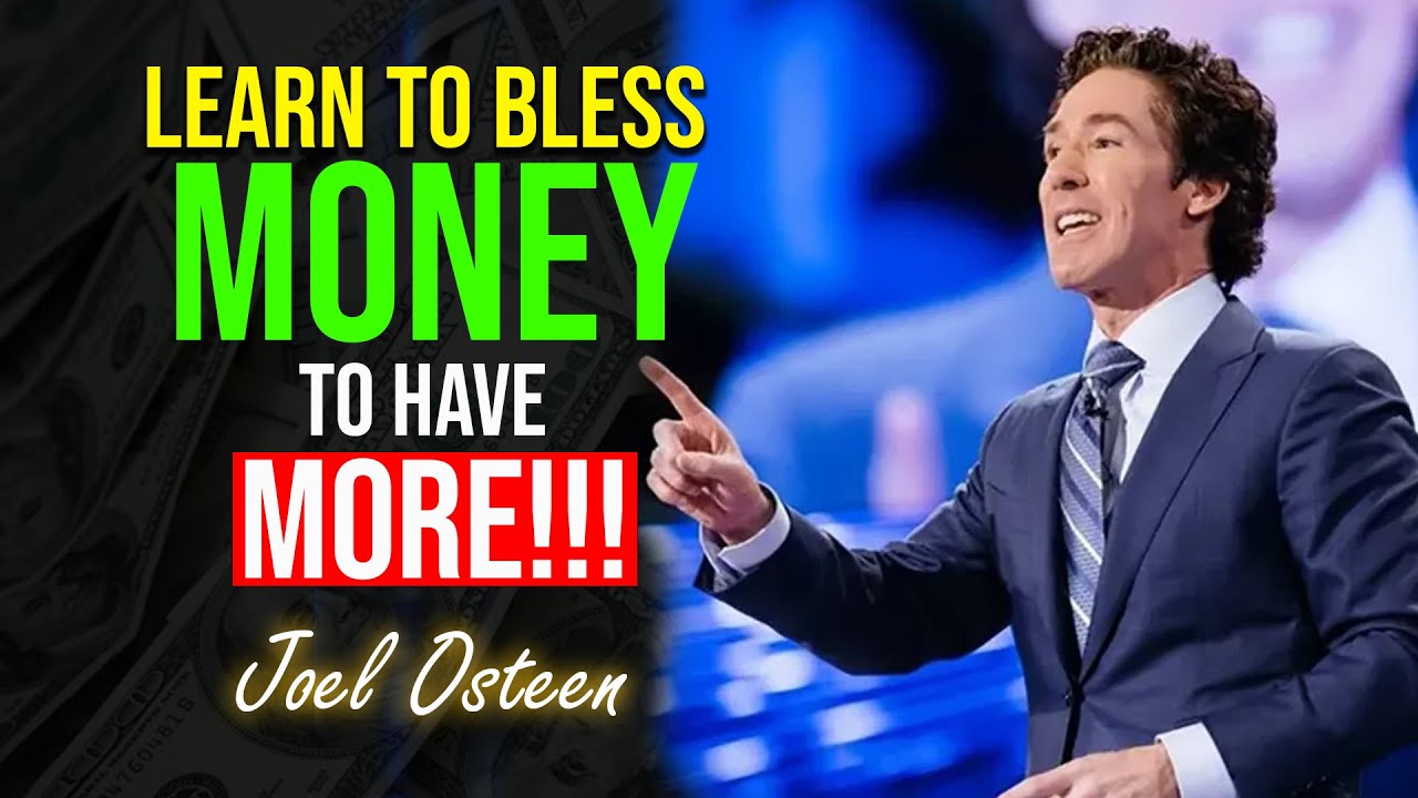 Look what happens when you bless your MONEY And be a MAGNET for BLESSINGS | Joel Osteen