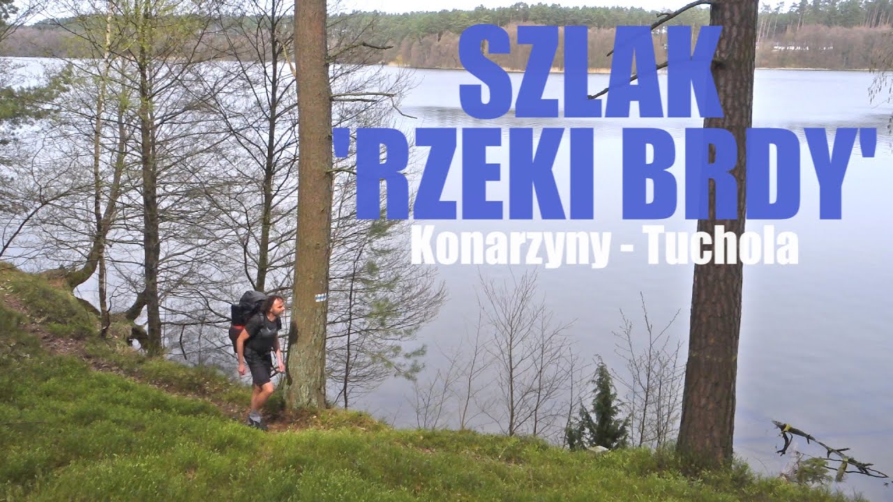 Szlak 'Rzeki Brdy' || #1 Wiosna