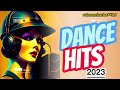 DANCE HITS 2023       #musicvideo
