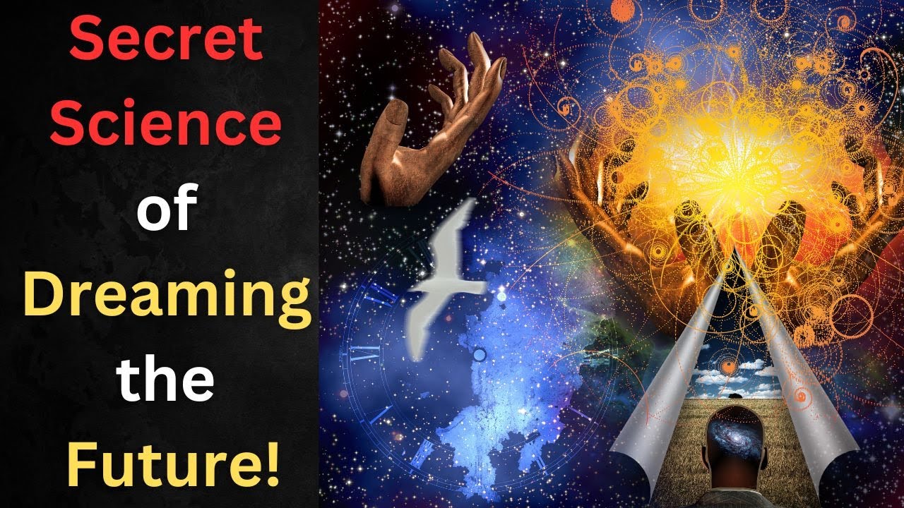 Discover the Power of Dreaming: Predict the Future with Science! - YouTube