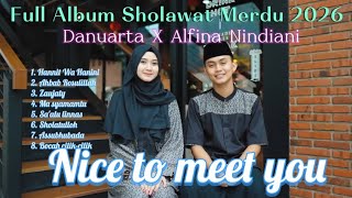 Full Album Sholawat Penyejuk Hati Terbaru 2026 Terpopuler Danuarta ft Alfina Nindiani