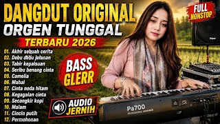 KUMPULAN LAGU DANGDUT ORIGINAL TERBARU ORGEN TUNGGAL 2026