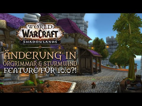 Weitere Orgrimmar und Sturmwind Änderungen mit Patch 9.2.5 | Neues Feature für DRAGONFLIGHT?