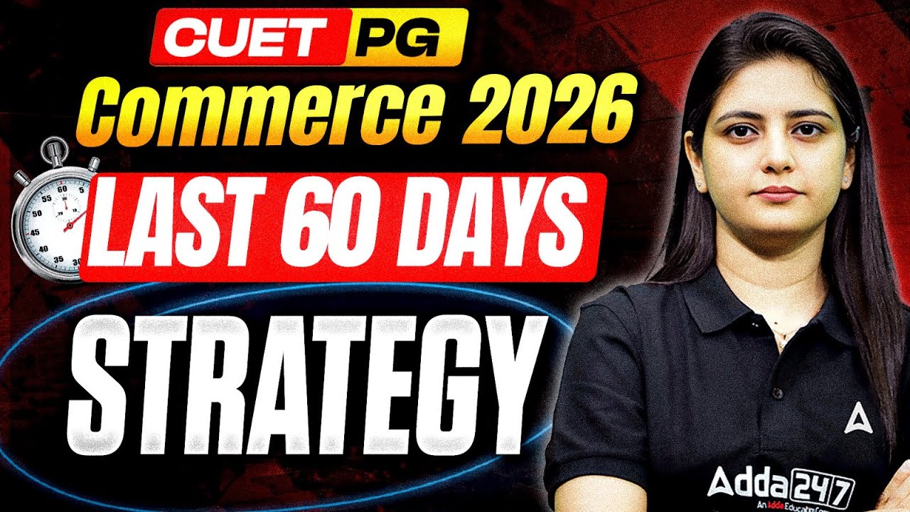CUET PG Commerce 2026 | 60 Days Preparation Strategy | Complete Study ...