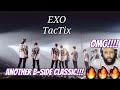 FIRST TIME HEARING | EXO - &quot;TACTIX&quot; | KPOP ALBUM REACTION