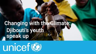 Changing With The Climate: Djibouti’s Youth Speak Up