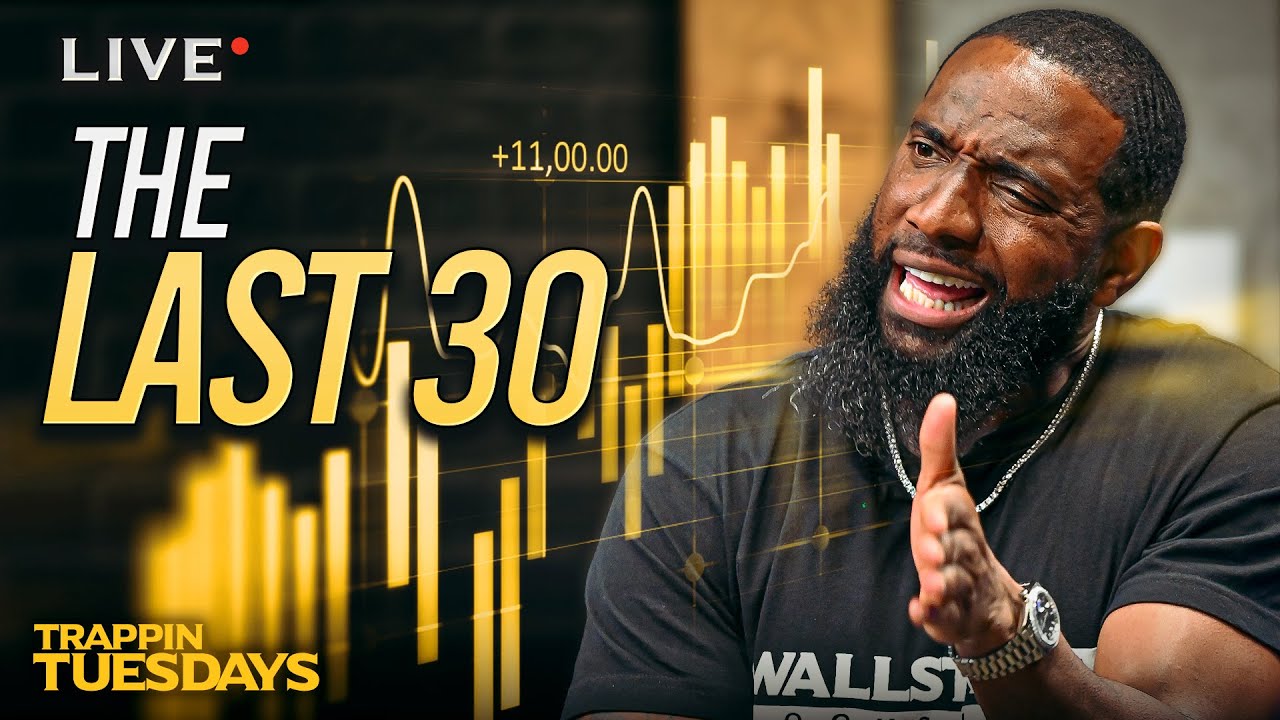 The Last 30! Wallstreet Trapper (Episode 170) Trappin Tuesdays YouTube