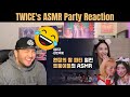 TWICE's ASMR Party Reaction!