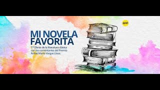 Mi Novela Favorita - Mario Vargas Llosa #minovelafavorita #mariovargasllosa #obrasliterarias #rpp