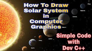 Computer Graphics Assignment - Creating a Solar System Animation|computer graphics in Dev C++