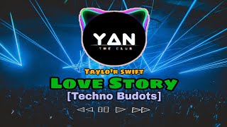 TAYLOR SWIFT LOVE STORY (DJYAN REMIX) TECHNO 2020