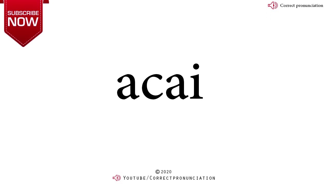 How to Say Acai - Pronounce it right! #correctpronunciation - YouTube