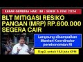 HARI INI !! BLT MITIGASI RESIKO PANGAN SEGERA CAIR,SIAP² UNTUK 18,8 JUTA KPM LANGSUNG MASUK REKENING