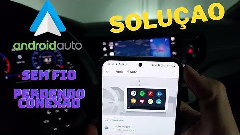 Android Auto sem fio perdendo conexão (SOLUÇÃO)