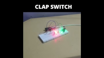 CLAP SWITCH USING ARDUINO