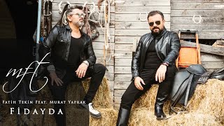 Fatih Tekin Feat. Murat Yaprak - Fidayda (Remix)