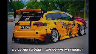 DJ Caner Güler - On Numara ( Remix)#club Resimi