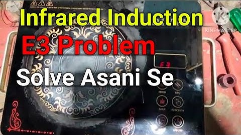 E3 Error Repairing In Infrared Induction/Infrared Cooker E3 Problem/Infrared E3 Problem Solve