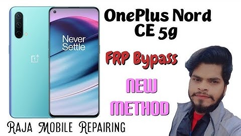 OnePlus Nord CE 5g Frp Bypass | OnePlus nord ce 5g Gmail lock kaise tode