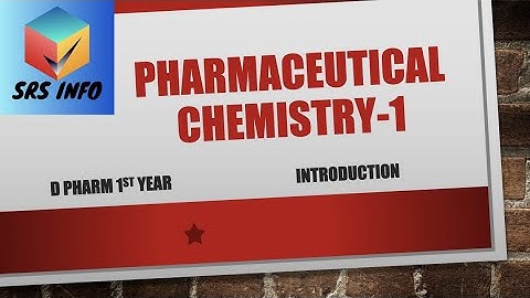 Introduction Part 1 | Pharmaceutical Chemistry - 1 | SRS INFO
