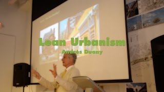 Andrés Duany on Lean Urbanism at AIA Miami Guide