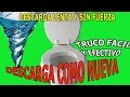 Solucion Descarga Lenta Descarga sin Fuerza Inodoro Poceta Retrete Slow Download Toilet Solution