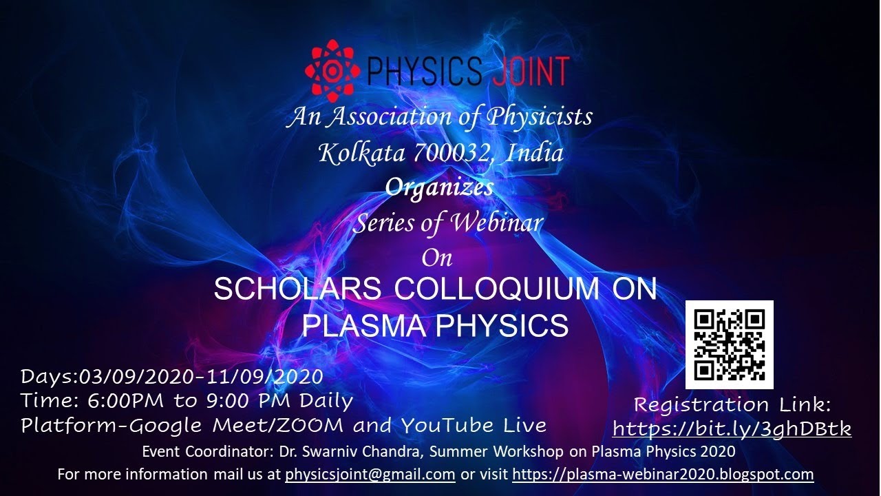 SCHOLARS COLLOQUIUM ON PLASMA PHYSICS: DAY 6