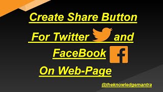 Create Share Button For FaceBook and Twitter on WebPages