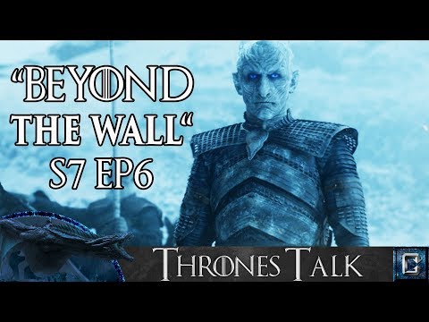 Game Of Thrones Season 7 Episode 6 Beyond The Wall Review