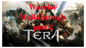Tera PS4 Warrior level 1-20 Walkthrough Part 2