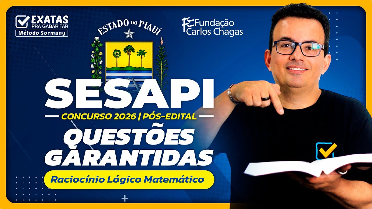 Concurso SESAPI 2026: 🎯 Questões Garantidas na sua Prova! | Raciocínio Lógico Matemático