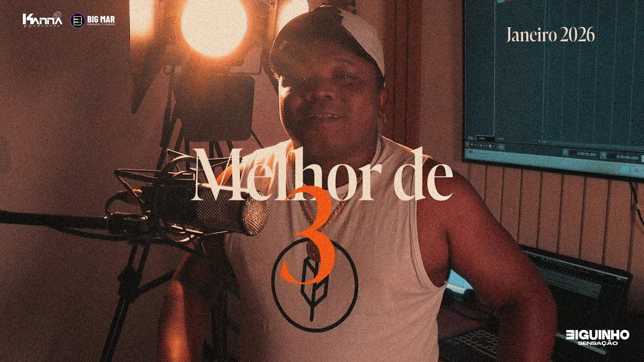 Melhor de 3 - Biguinho Sensação