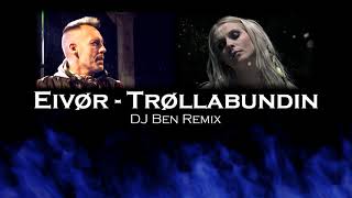 Download Lagu Eivør - Trøllabundin (DJ Ben Remix) - produced in 2019 - Cosmic Music Germany MP3