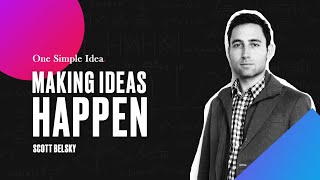 One Simple Idea - Making Ideas Happen