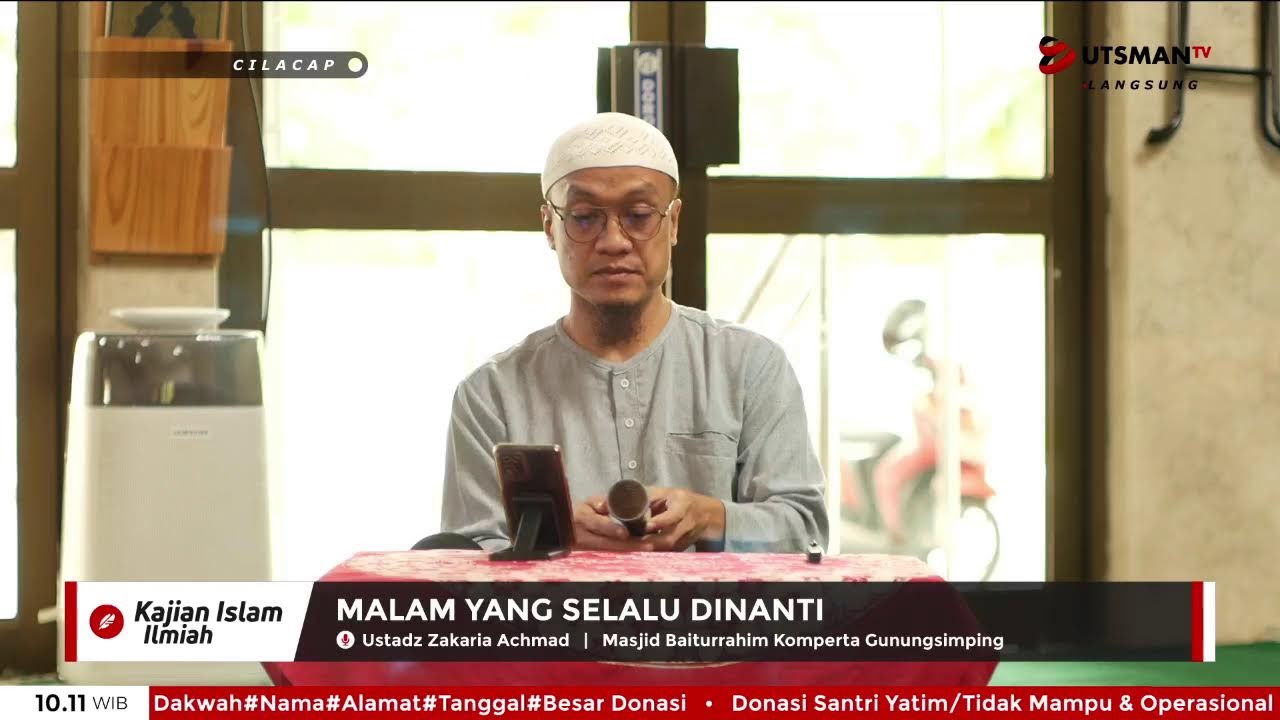 LIVE Malam yang Selalu Dinanti - Ust. Zakaria Achmad