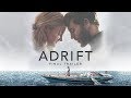 Adrift  final trailer  own it now on digital bluray  dvd