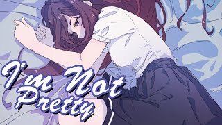 Nightcore - I'm Not Pretty (Lyrics)