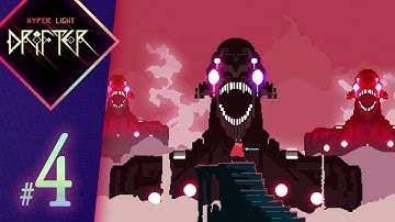 Hyper Light Drifter | Walkthrough Part 4: East