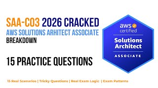 AWS SAA-C03 Exam Prep 2026: 15 Practice Tests Breakdown with FULL EXPLANATION