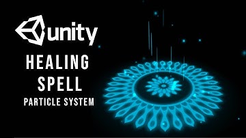 Healing Spell VFX Particle System | How to make Healing Spell in unity using Particle System VFX