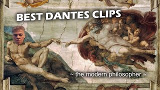 Clips That Prove Dantes Is The Greatest Modern Philosopher