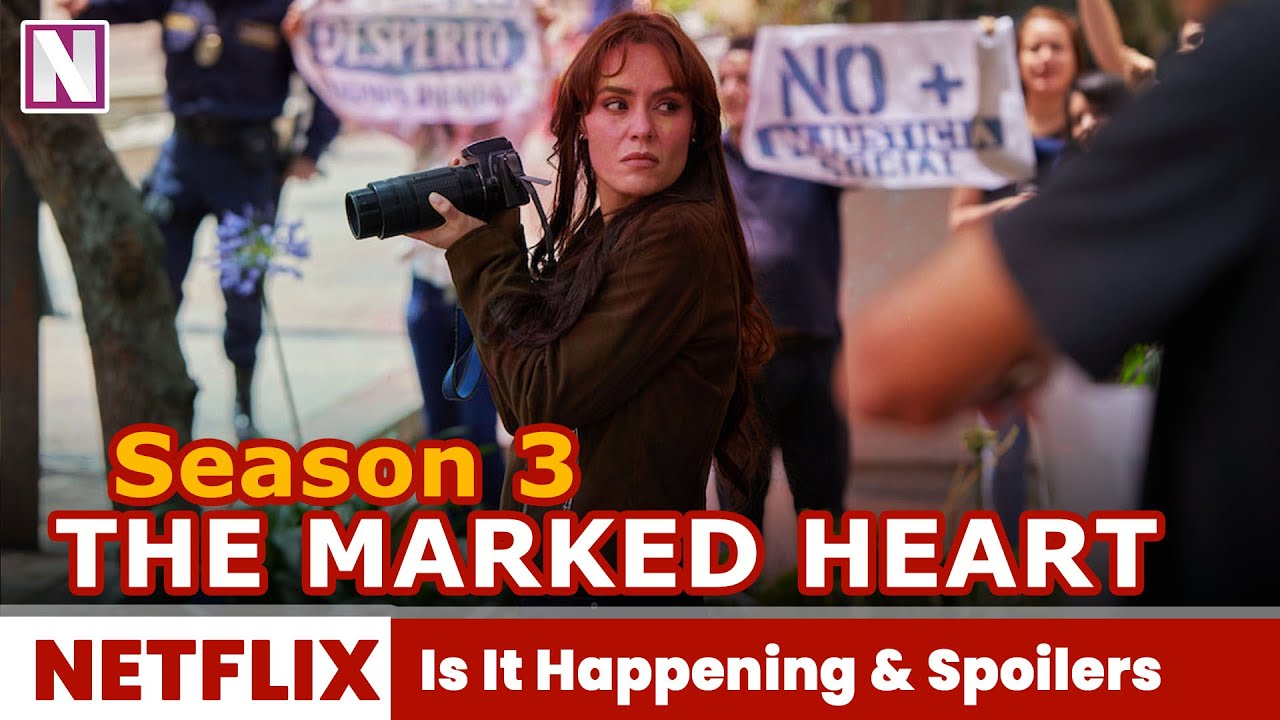 The Marked Heart Season 3 Release Date Spoiler Release On Netflix the-marked-heart-season-3-release-date-spoiler-release-on-netflix