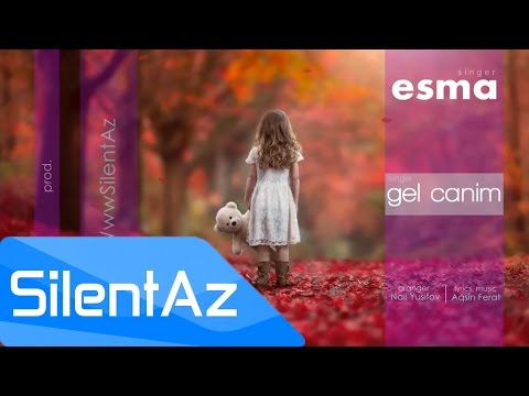 Esma - Gel Canim | 2015