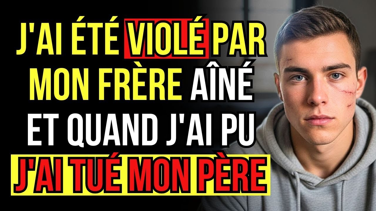 CE JEUNE HOMME MALTRAITÉ PAR SON FRÈRE A TUÉ SON PÈRE ET SON RÉCIT EST BOULEVERSANT