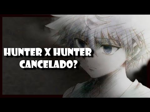 CANCELARAM! Obrigado Hunter X Hunter! 