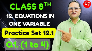 Practice set 12.1 Class 8th chapter 12 Equations in one variable  |Question no.1 (1 to 4)| 